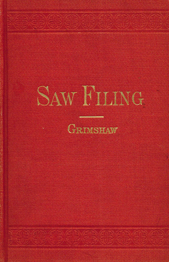 Grimshaw's Saw Filing